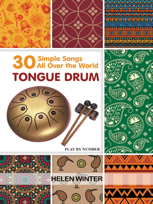 Title details for Tongue Drum 30 Simple Songs by Helen Winter - Available